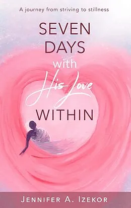 E-Book (epub) Seven Days With His Love Within von Jennifer Izekor