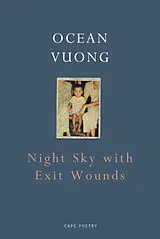 Kartonierter Einband Nightsky with Exit Wounds von Ocean Vuong