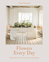 Livre Relié Flowers Every Day de Kennedy Florence