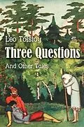 E-Book (pdf) Three Questions and Other Tales von Leo Tolstoy