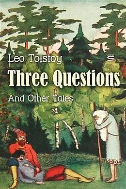 E-Book (pdf) Three Questions and Other Tales von Leo Tolstoy