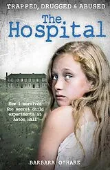 Kartonierter Einband The Hospital von O'Hare Barbara