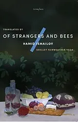 E-Book (epub) Of Strangers and Bees von Hamid Ismailov