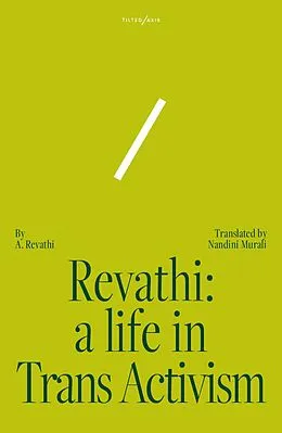 E-Book (epub) Revathi: A Life in Trans Activism von A. Revathi