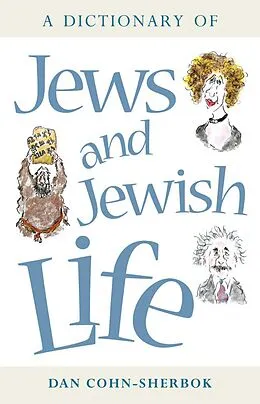 E-Book (epub) A Dictionary of Jews and Jewish Life von Dan Cohn-Sherbok