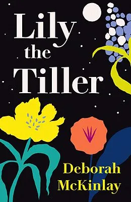 E-Book (epub) Lily the Tiller von Deborah Mckinlay