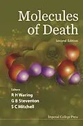 E-Book (pdf) Molecules Of Death (2nd Edition) von Mitchell Steven C Mitchell, Steventon Glyn B Steventon, Waring Rosemary H Waring
