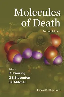 E-Book (pdf) Molecules Of Death (2nd Edition) von Mitchell Steven C Mitchell, Steventon Glyn B Steventon, Waring Rosemary H Waring