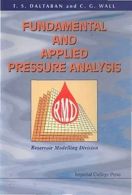 E-Book (pdf) Fundamental And Applied Pressure Analysis von Daltaban Tayyar Sezgin Daltaban, Wall C G Wall