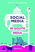 E-Book (epub) Social Media in South India von Shriram Venkatraman