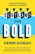 E-Book (epub) Scotland the Bold von Gerry Hassan