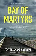 E-Book (epub) Bay of Martyrs von Tony Black, Matt Neal