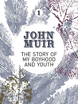 eBook (epub) The Story of my Boyhood and Youth de John Muir