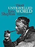 E-Book (epub) That Untravelled World von Eric Shipton