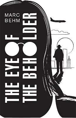 E-Book (epub) The Eye of the Beholder von Marc Behm