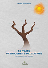 eBook (epub) 55 Years of Thoughts & Meditations de Antonis Anastasiadis