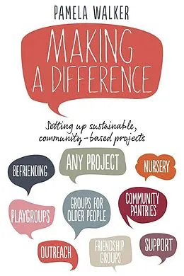 E-Book (epub) Making a Difference: Setting up sustainable, community-based projects von Walker Pamela