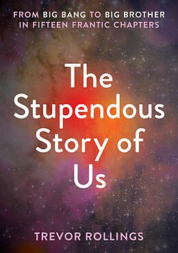 eBook (epub) The Stupendous Story of Us de Trevor Rollings