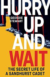 eBook (epub) Hurry Up and Wait de Geordie Stewart