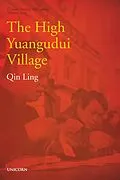 E-Book (epub) The High Yuangudui Village von Ling Qin