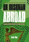 E-Book (epub) An Irishman Abroad von Tarka King