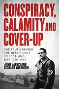 E-Book (epub) Conspiracy, Calamity, and Cover-Up von John Harris, Richard Wilbourn