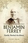 Livre Relié Benjamin Ferrey de Harry Spain