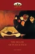 Kartonierter Einband The Death of Ivan Ilyich von Leo Nikolayevich Tolstoy