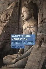 Kartonierter Einband Satipatthana Meditation von Bhikkhu Analayo
