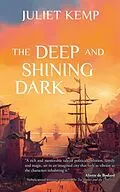 E-Book (epub) The Deep and Shining Dark von Juliet Kemp