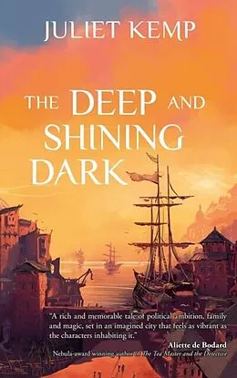 E-Book (epub) The Deep and Shining Dark von Juliet Kemp