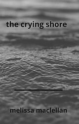 eBook (epub) The Crying Shore de Melissa Maclellan