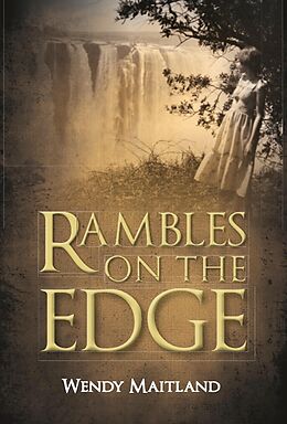 eBook (epub) Rambles on the edge de Wendy Maitland