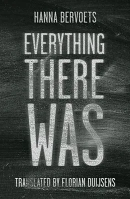 E-Book (epub) Everything There Was von Hanna Bervoets