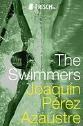 E-Book (epub) Swimmers von Joaquin Perez Azaustre