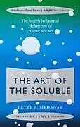 Kartonierter Einband The Art of the Soluble von Peter Medawar