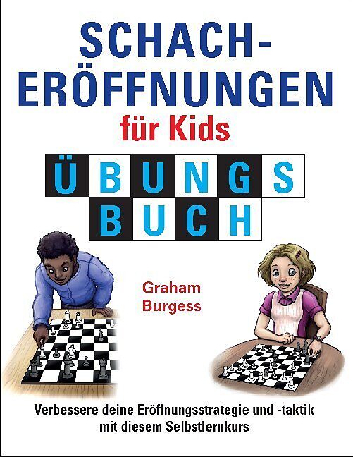 Schacheroffnungen fur Kids Ubungsbuch