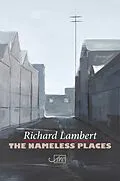 E-Book (epub) The Nameless Places von Richard Lambert