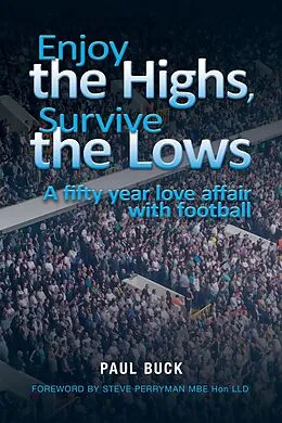 E-Book (pdf) Enjoy the Highs, Survive the Lows von Paul Buck