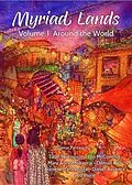 E-Book (epub) Myriad Lands: Vol 1, Around the World von Tade Thompson, Mary Anne Mohanraj, Lyn Mcconchie