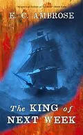 E-Book (epub) The King of Next Week von E. C. Ambrose