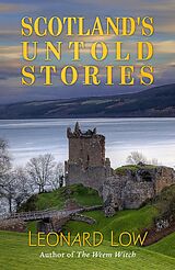 eBook (epub) Scotland's Untold Stories de Leonard Low