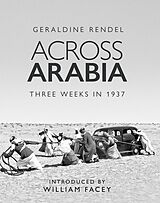 eBook (epub) Across Arabia de Geraldine Rendel