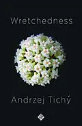 E-Book (epub) Wretchedness von Andrzej Tichy´