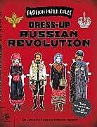 Kartonierter Einband Dress-Up Russian Revolution von Catherine Bruzzone