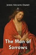 E-Book (epub) Man of Sorrows von John Nelson Darby