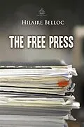 E-Book (pdf) Free Press von Hilaire Belloc