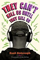 E-Book (epub) They Can't Kill Us Until They Kill Us von Hanif Abdurraqib