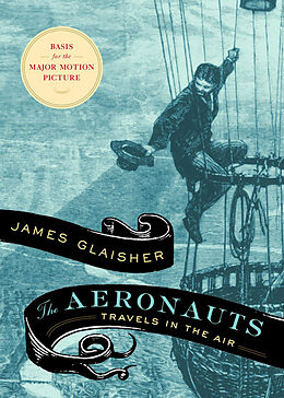 Couverture cartonnée The Aeronauts de James Glaisher