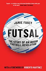 eBook (epub) Futsal de Jamie Fahey